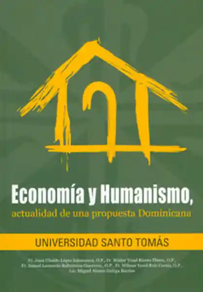 Economía y Humanismo Actualidad de Una Propuesta Dominicana