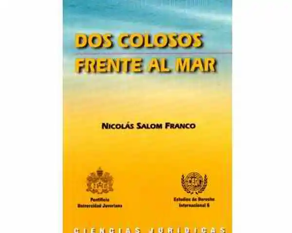 Dos Colosos Frente al Mar - Nicolás Salom Franco