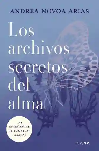Los Archivos Secretos Del A, Andrea Novoa Arias