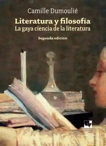 Literatura y Filosofía. La Gaya Ciencia de la Literatura