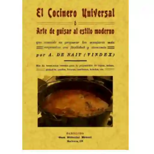 El Cocinero Universal Arte de Guisar al Estilo Moderno - A. de Nait