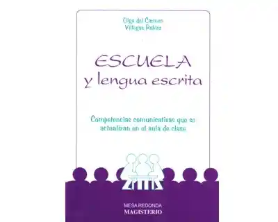 Escuela y Lengua Escrita - Olga Del Carmen Villegas Robles