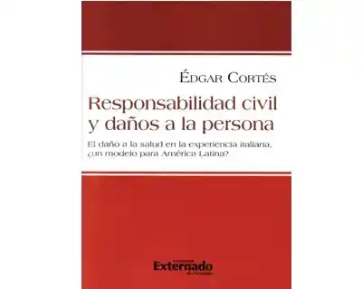 Responsabilidad Civil y Daños a la Persona