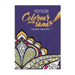 Grijalbo Colorear Para Sanar Meditacion -