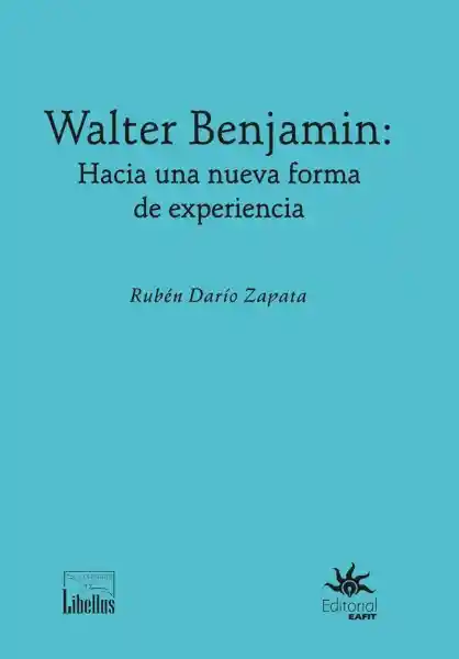 Walter Benjamin - Rubén Darío Zapata