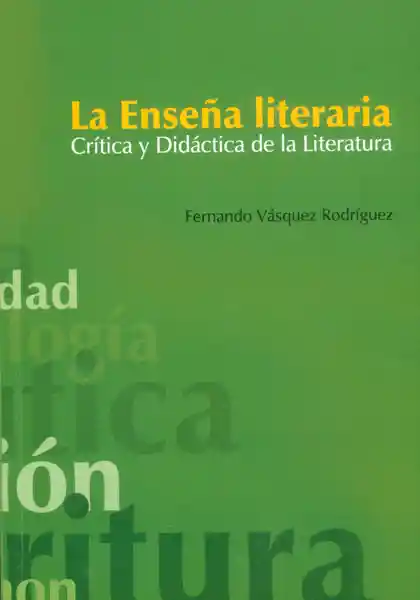 La Enseña Literaria. Crítica y Didáctica de la Literatura