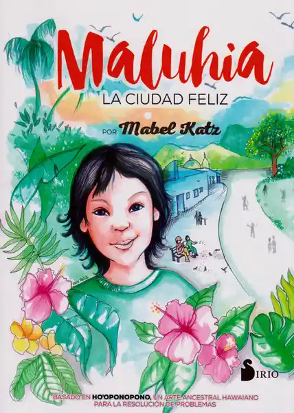 Maluhia la Ciudad Feliz - Mabel Katz