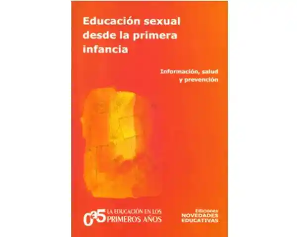 Educación Sexual Desde la Primera Infancia - VV.AA