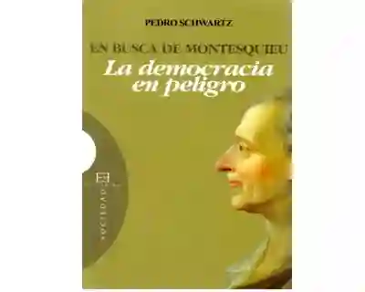 En Busca de Montesquieu - Pedro Schwartz