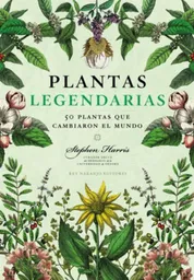 Plantas Legendarias - Harris Stephen