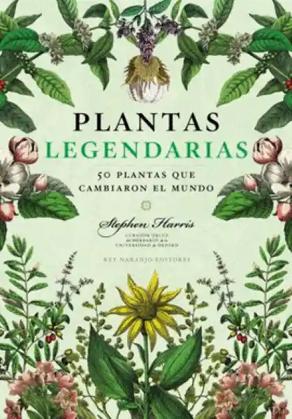 Plantas Legendarias - Harris Stephen