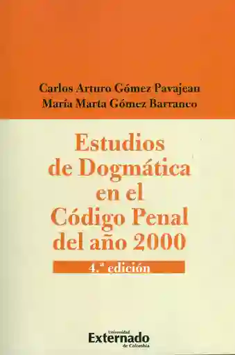 Estudios de Dogmática en el Código Penal Del Año 2000 - VV.AA