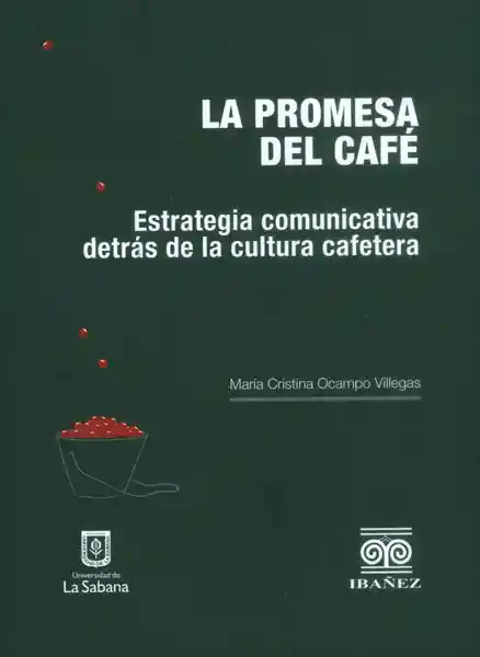 La Promesa Del Café - María Cristina Ocampo Villegas