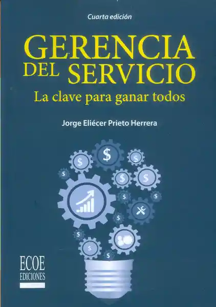 Gerencia Del Servicio La Clave Para Ganar Todos 4ta Edición