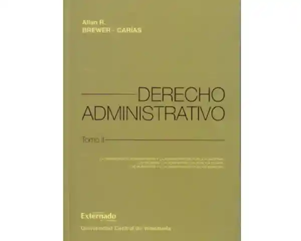 Derecho Administrativo. Tomo II - Allan R.