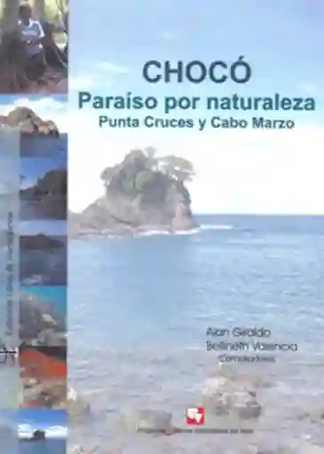 Chocó Paraíso Por Naturaleza Punta Cruces y Cabo Marzo - VV.AA