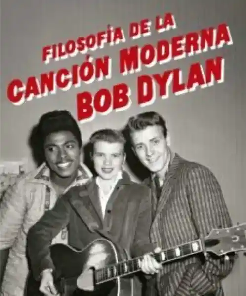 Filosofia de la Canción Moderna - Dylan Bob