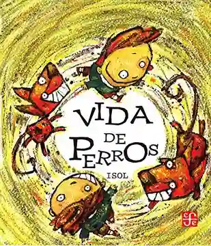 Vida de Perros - Licona/ Pedro