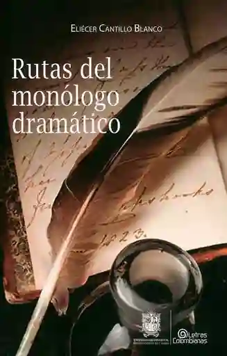 Rutas Del Monólogo Dramático