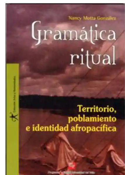 Gramática Ritual - Nancy Motta González