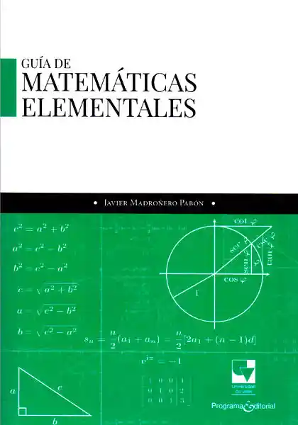 Guía de Matemáticas Elementales - Javier Madroñero Pabón