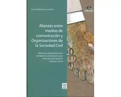 Alianzas Entre Medios de Comunicación y Organizaciones