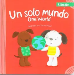 Un Solo Mundo: Bilingüe - Sin Frontera