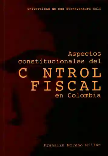 Aspectos Constitucionales Del Control Fiscal en Colombia - VV.AA