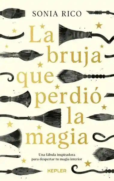 La Bruja Que Perdió la Magia - Sonia Rico