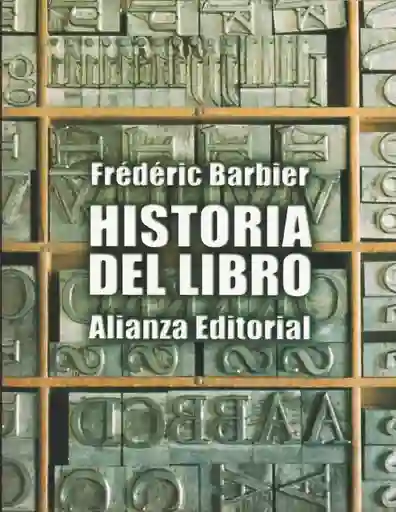 Historia Del Libro - Frédéric Barbier