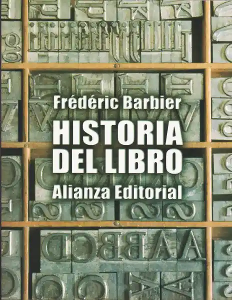 Historia Del Libro - Frédéric Barbier