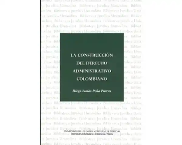 Derecho administrativo colombiano (introducción); origen del acto administrativo; etapa de desarrollo del acto administrativo en Francia; desarrollo del acto administrativo en Colombia;