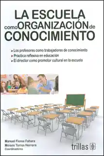 La escuela como organización de conocimiento