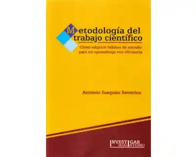 Metodología Del Trabajo Científico - Antonio Joaquim Severino