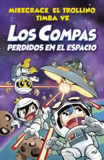 Compas 5. Los Compas Perdidos en el Espacio - Martinez Roca