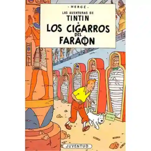 Tin Tin Los Cigarros Del Faraón - Herge