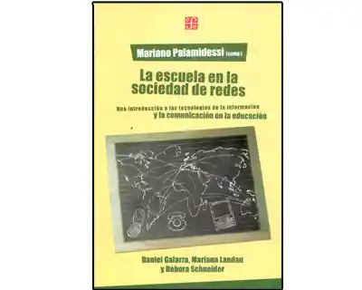 La Escuela en la Sociedad de Redes. Una Introducción