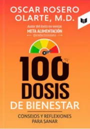 100 Dosis de Bienestar Óscar Rosero Olarte M.d