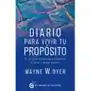diario para vivir tu proposito. un sendero guiado para encontrar el Exito y la paz interior