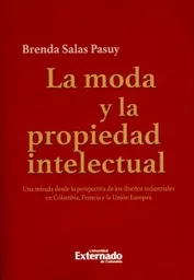 La Moda y la Propiedad Intelectual. - Brenda Salas Pasuy
