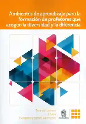 Ambientes de Aprendizaje Para la Formación de Profesores - VV.AA