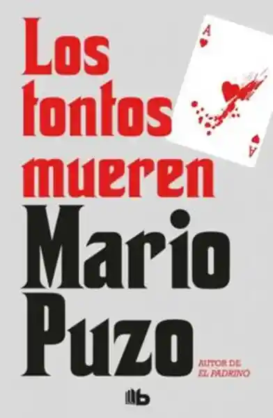 Los Tontos Mueren - Mario Puzo