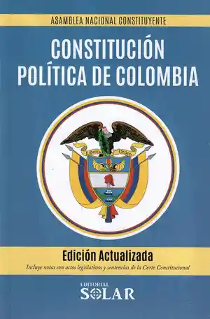 Constitución Política de Colombia Nueva Edición 2022 - Solar