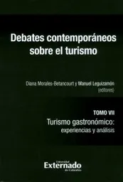 Debates Contemporáneos Sobre el Turismo. Tomo VII. - VV.AA