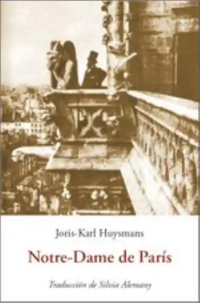 Notre Dame de Paris - Huysmans - Joris Karl