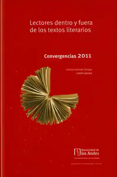 Lectores dentro y fuera de los textos literarios: convergencias 2011