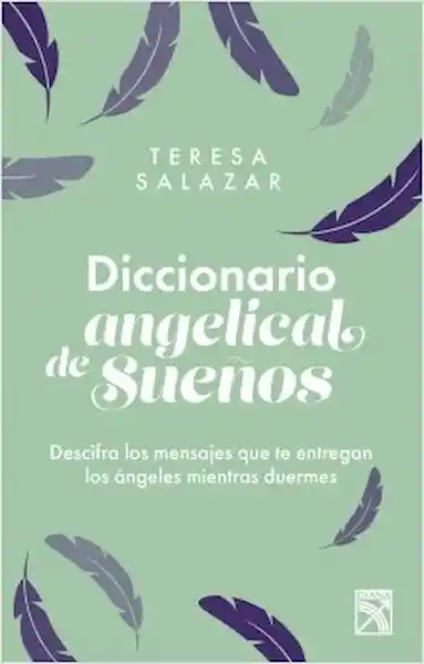 Diccionario angelical de sueños / Teresa Salazar Posada