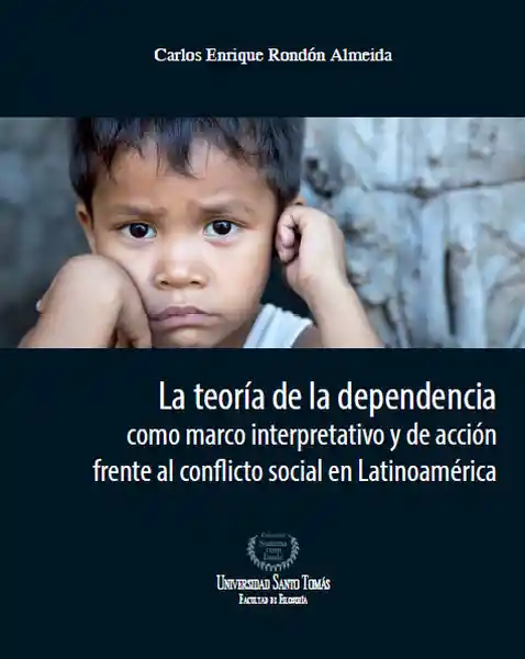 La Teoría de la Dependencia Como Marco Interpretativo