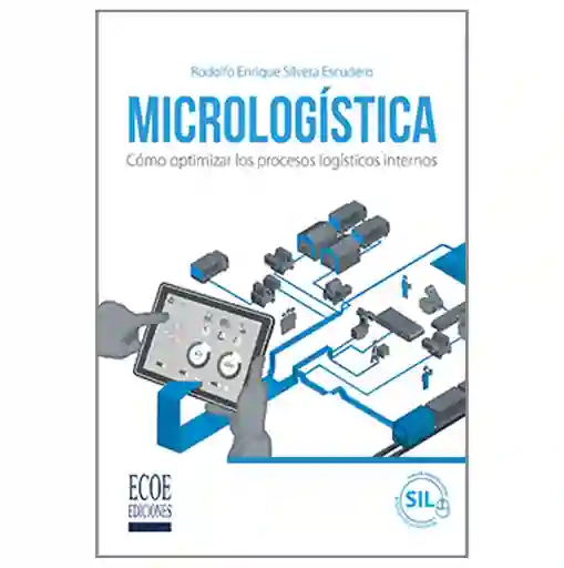 Micrologística: Cómo Optimizar Los Procesos Logísticos Internos