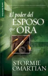 El Poder Del Esposo Que Ora - Stormie Omartian